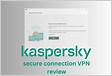 Kaspersky VPN Secure Connection não funciona no PC Fi